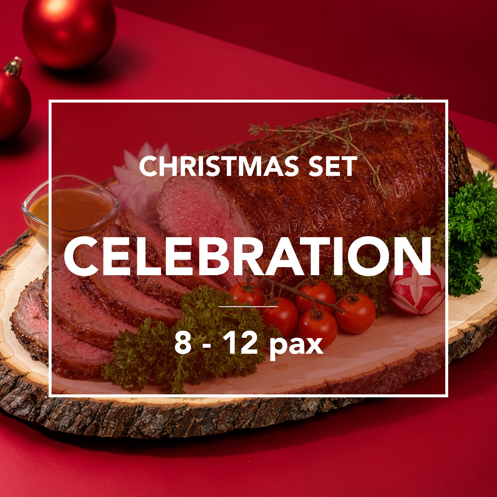 Celebration Christmas Package (8 - 12 pax) 1